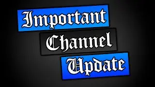 An important channel update