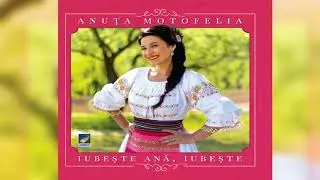 Anuta Motofelia - Dragoste scaldata-n lacrimi - CD - Iubeste Ana iubeste