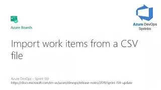 #azuredevopssprints 159 - Import work items from a CSV file