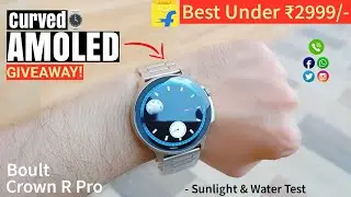 Boult Crown R Pro - BEST LUXURY👑 smartwatch under ₹2999/- only! | AMOLED, Bezeless & Steel Strap