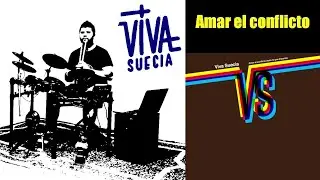 VIVA SUECIA -  Amar el Conflicto (Todo lo que importa está en el aire)