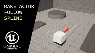 Move Actor along Spline in Unreal Engine 5
