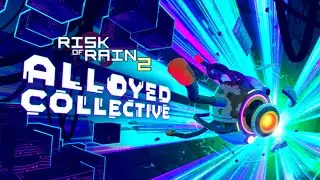 3 места на турнир | Risk of Rain 2 Alloyed Collective