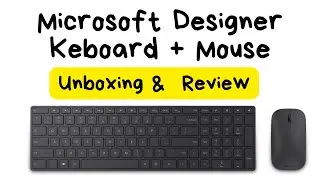 Microsoft Designer Keyboard & Mouse - Worth Buying?