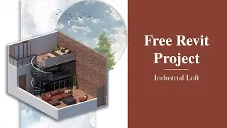Free Revit Project | Industrial Loft