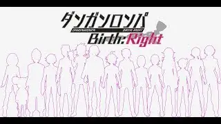 [April Fools] Danganronpa Birth:Right Trailer (DRBR)