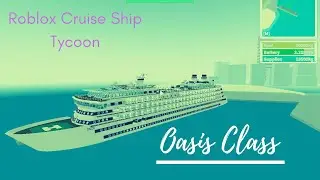 OASIS CLASS SPEEDBUILD! Roblox Cruise Ship Tycoon Speedbuild