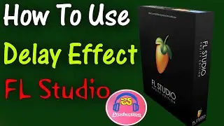 Get That Fruity Delay Effect In Fl Studio With This Easy Step By Step Tutorial