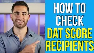 How to Check Which Schools DAT Score was Sent To