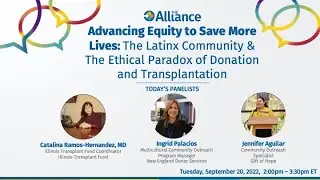 The Alliance Conversation Series: Advancing Equity to Save More Lives: The Latinx Community