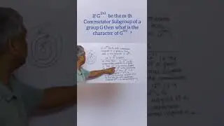 What is the character of m th Commutator subgroup?