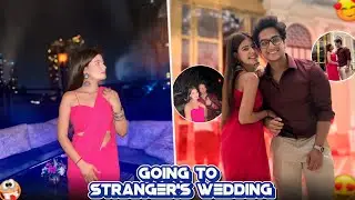 GOING TO A STRANGER’S WEDDING || *ENGAGEMENT READY 💍* ||