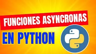 26. TAREAS EN SEGUNDO PLANO CON FUNCIONES ASYNC EN PYTHON