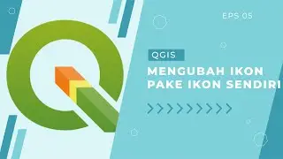 MENGUBAH/CUSTOM ICON/MARKER/SYMBOL QGIS | QGIS #5