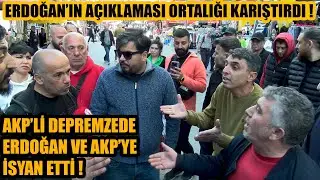 AKP'li depremzede Erdoğan'a isyan etti ! LANET OLSUN  Erdoğan'ın açıklaması ortalığı karıştırdı !