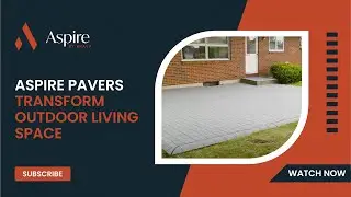 Aspire pavers transform any outdoor living space into a customizable work of art