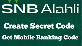 How To Activate snb banking secret code l How To Create Snb Internet Banking Secret Code