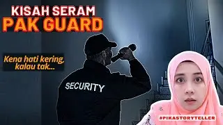 Cerita Hantu Security Guard - Cerita Seram Pak Guard (REUPLOAD)