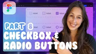 Figma Components - Checkbox & Radio buttons (Variables, Variants, Component Properties ) | DS Part 8