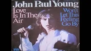 John Paul Young - Love Is In The Air (October 1978)