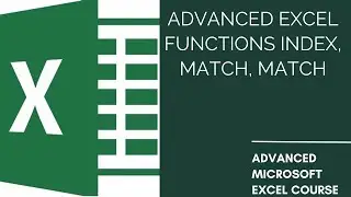 Advanced Excel functions Index, Match | Complex Excel Functions
