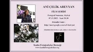 Film Şeridi - Ani Çelik Arevyan     07.12.2022