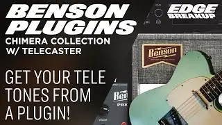Telecaster Tone from a Plugin?! Benson Chimera Collection Plugin (Mixwave)