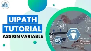 Uipath Tutorial 08 - Assign variable