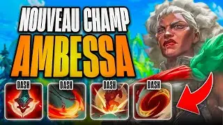 🔥GAMEPLAY AMBESSA, LE NEW CHAMP LE PLUS DUR DE LOL? (5 DASHS)