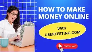 How to Make Money Online with www.UserTesting.com | Monetize Your Skills