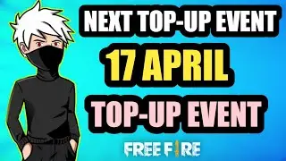 Next Top-Up Event In FreeFire || 17 April Top-Up Event || New Top-Up Event In FreeFire