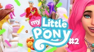 Let's Play The Sims 4 MY LITTLE PONY // Part 2: PINKIE PIE'S WELCOME PARTY!