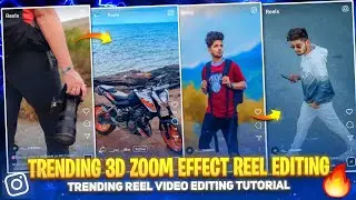 Trending 3D Zoom Effect Instagram Reels Video Editing🔥 | Instagram Reel Video Editing