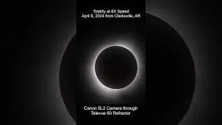 Totality at 6x Speed // April 8, 2024 from Clarksville, AR #eclipse #totality