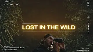 LOST IN THE WILD // CINEMATIC VIDEO