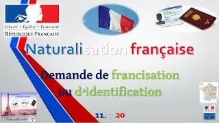 Naturalisation française - Demande de francisation   identification