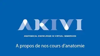 Cours d'anatomie humaine par l'application AKIVI