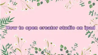How to open creator studio on ipad and open audio library