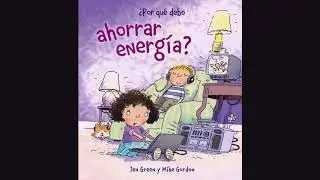 ¿Por qué debo ahorrar energía? | Jen Green