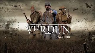 Verdun / ПРОХОЖДЕНИЕ, ЧАСТЬ 134 / НОВЫЙ ПРИЦЕЛ И УПРЕЖДЕНИЕ!