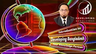 Introduction to Developing Bangladesh @somoynews360