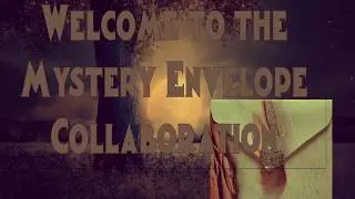 The Mystery Envelope Collaboration