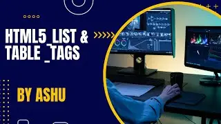 Html5 List & Table tags - 03