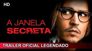 A Janela Secreta 2004 Trailer Oficial Legendado