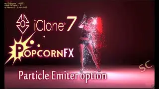 iClone 7 popcornFX particle Emitter option