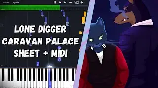 Lone Digger / Caravan Palace PIANO TUTORIAL SHEET + MIDI