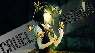 [AMV] Cruel world