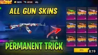 ALL GUN SKINS PERMANENT TRICK IN GAREENA FREE FIRE || FREE FIRE BAST TRICK