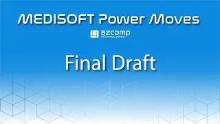 Medisoft Power Moves: Final Draft