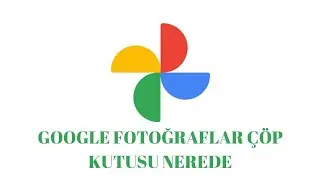 Google Fotoğraflar Çöp Kutusu Nerede